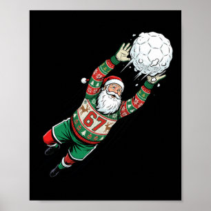 Santa 67 Soccer Goalie Ugly Sweater Funny Christma Poster