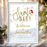 Santa Baby Christmas Baby Shower Welcome Sign<br><div class="desc">Adorable calligraphy with snowflakes,  winter-themed baby shower invitations. Easy to personalised with your details. Check the collection to find matching items as enclosure cards.</div>
