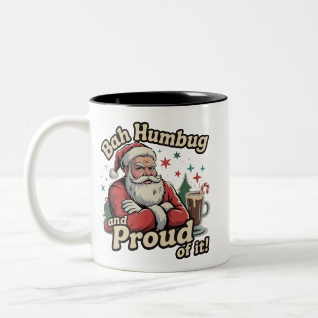 Santa Bah Humbung And Proud Of It Sarcastic Xmas Two-Tone Coffee Mug (Left)