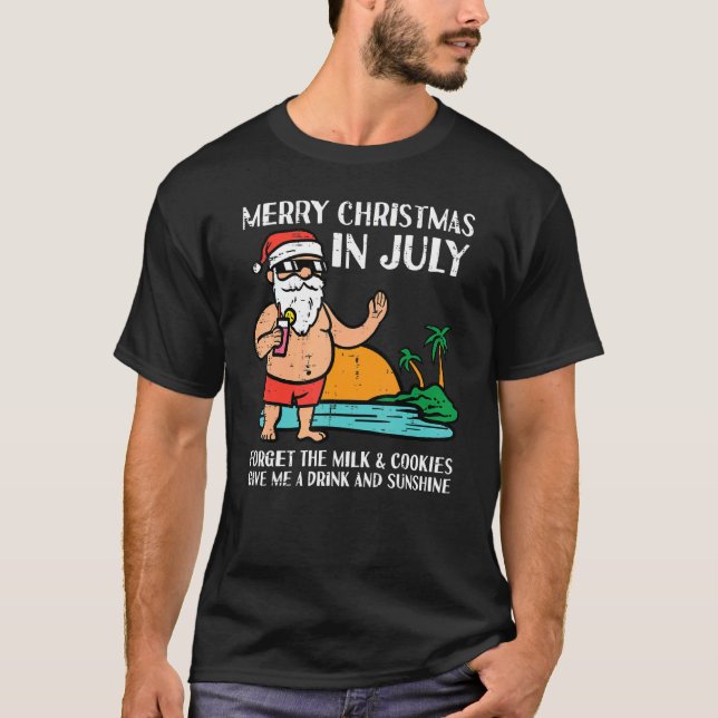 Santa Beach Merry Christmas In July Forget Milk Co T-Shirt (Front)