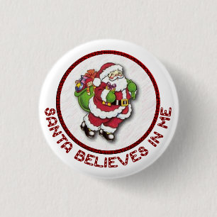 Santa Believes In Me Button