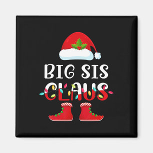 Santa Big Sis Claus Elf Matching Family Group Chri Magnet