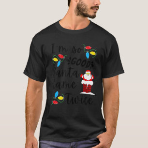 Santa Came Twice Adult Pun Family Christmas Party T-Shirt
