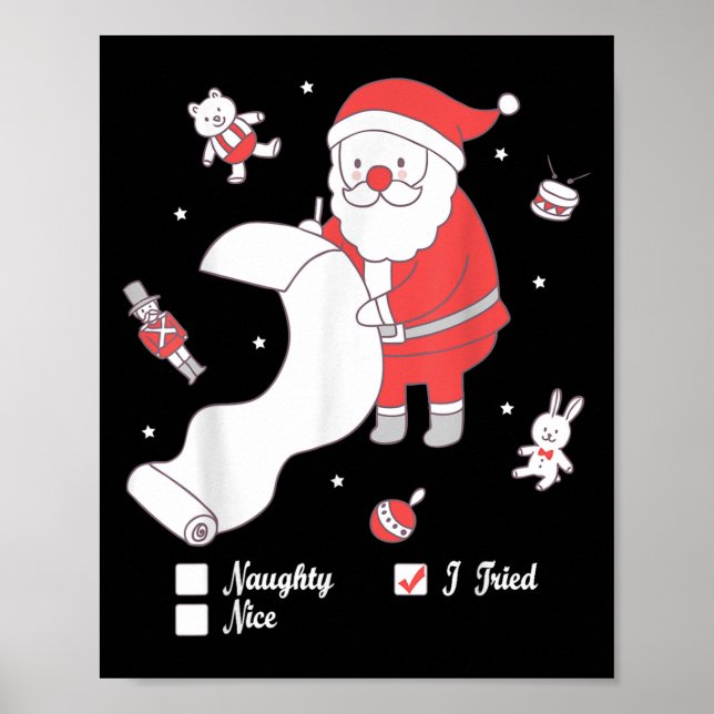 Santa Checking The Nice And Naughty List I Tried  Poster (Front)