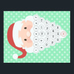 Santa Christmas Countdown Advent Calendar Beard Poster<br><div class="desc">Christmas Advent calendars are so much fun to countdown to that special day! And what makes it even more special is for you to make it yourself at a fraction of the cost. This cute project is perfect for the kids. Just add a dab of glue to a cotton ball...</div>