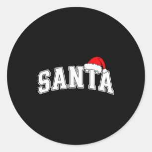 Santa Christmas Varsity Text With Hat Family Xmas  Classic Round Sticker