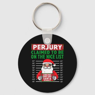 Santa Claimed To Be On The Nice List North Pole Co Key Ring