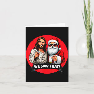 Santa Claus And Jesus Christ I Saw That Funny Chri Card
