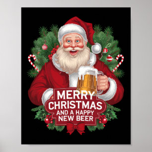 Santa Claus Beer Drinker Gift Merry Christmas Happ Poster
