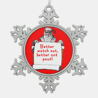 Santa Claus Better Watch Out Xmas Ornament