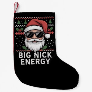 Santa Claus Christmas Big Nick Energy Party Funny Small Christmas Stocking