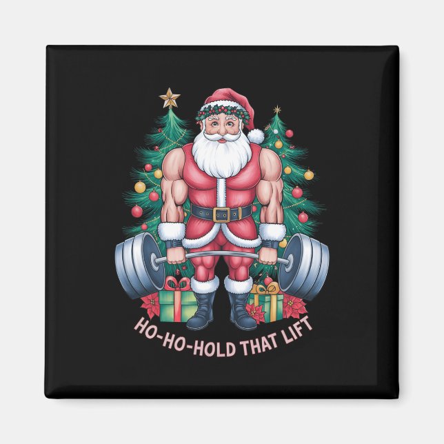 Santa Claus Christmas Gym Workout Ho-ho-hold That  Magnet (Front)