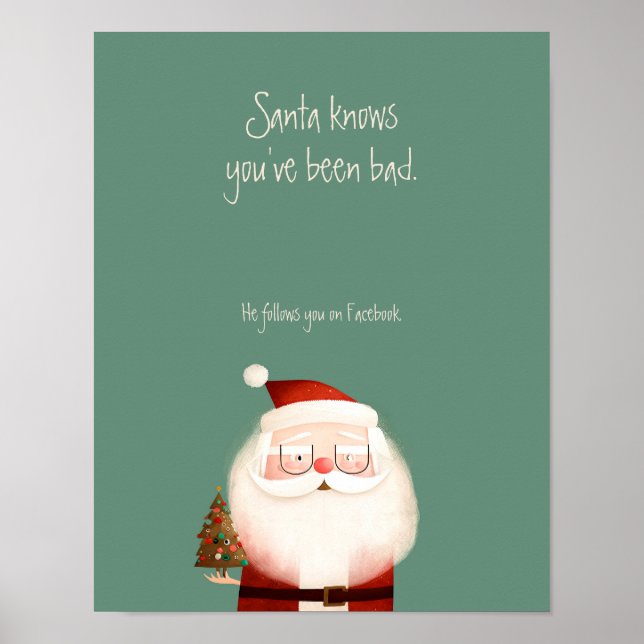 Santa Claus Funny Quote You've Been Bad Poster (Front)