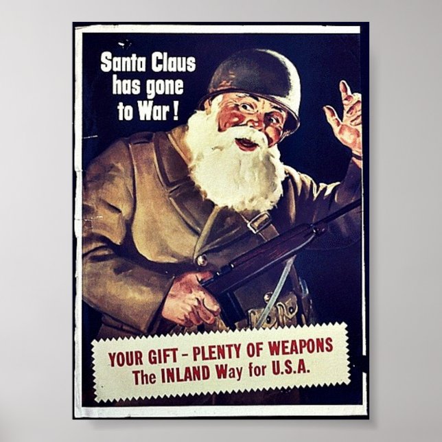 Santa Claus Has Gone To War Poster (Front)