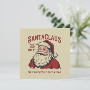 Santa Claus Has The Right Idea Funny Christmas Holiday Card