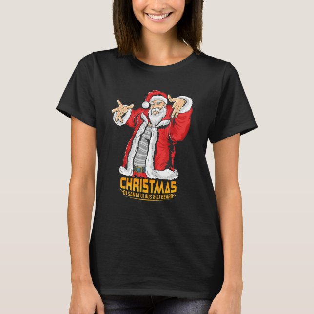 Santa Claus Hip Hop DJ Music Xmas Pajama Christmas T-Shirt (Front)