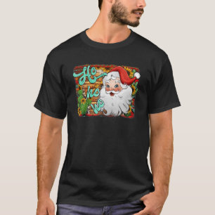 Santa Claus Ho Ho Ho Merry Christmas Believe In Sa T-Shirt
