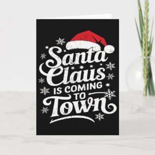 Santa Claus Is Coming To Town This Christmas Card