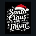 Santa Claus Is Coming To Town This Christmas  Poster<br><div class="desc">Santa Claus Is Coming To Town This Christmas</div>