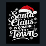 Santa Claus Is Coming To Town This Christmas  Poster<br><div class="desc">Santa Claus Is Coming To Town This Christmas</div>