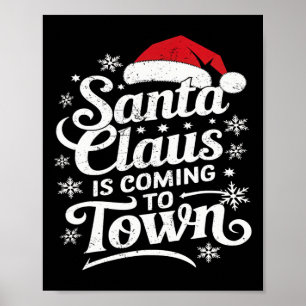 Santa Claus Is Coming To Town This Christmas  Poster