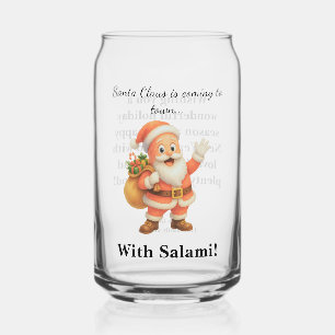 Santa Claus is coming to town.. With Salami! Can Glass