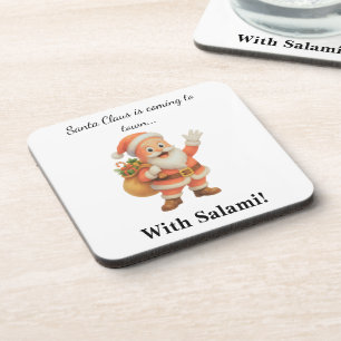 Santa Claus is coming to town.. With Salami! Coaster