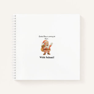 Santa Claus is coming to town.. With Salami! Notebook