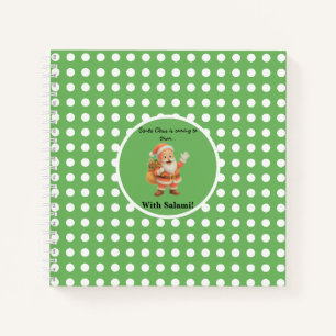 Santa Claus is coming to town.. With Salami! Notebook