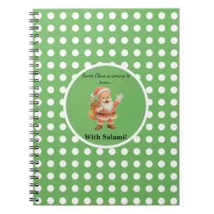 Santa Claus is coming to town.. With Salami! Notebook