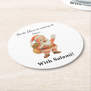 Santa Claus is coming to town.. With Salami!  Round Paper Coaster