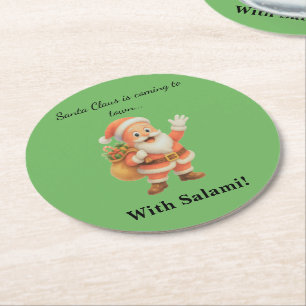 Santa Claus is coming to town.. With Salami! Round Paper Coaster