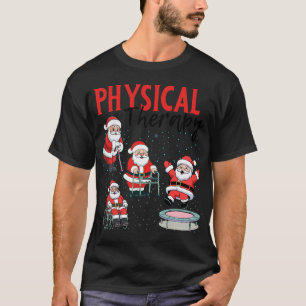 Santa Claus Physical Therapy PT Christmas T-Shirt