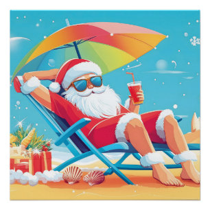 Santa Claus Relaxing on a Tropical Beach Sunbed  Poster