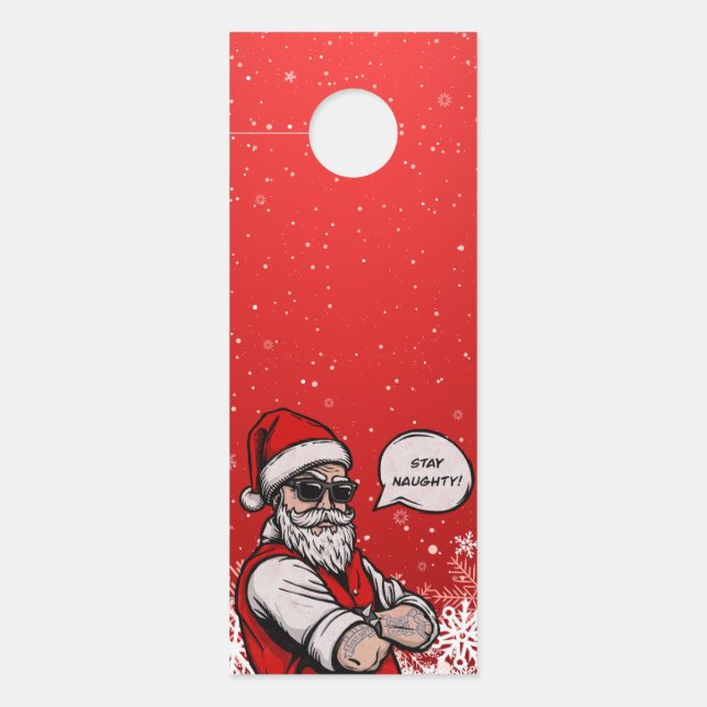 Santa Claus Stay Naughty Funny Christmas  Door Hanger (Front)