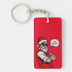 Santa Claus Stay Naughty Funny Christmas Key Ring