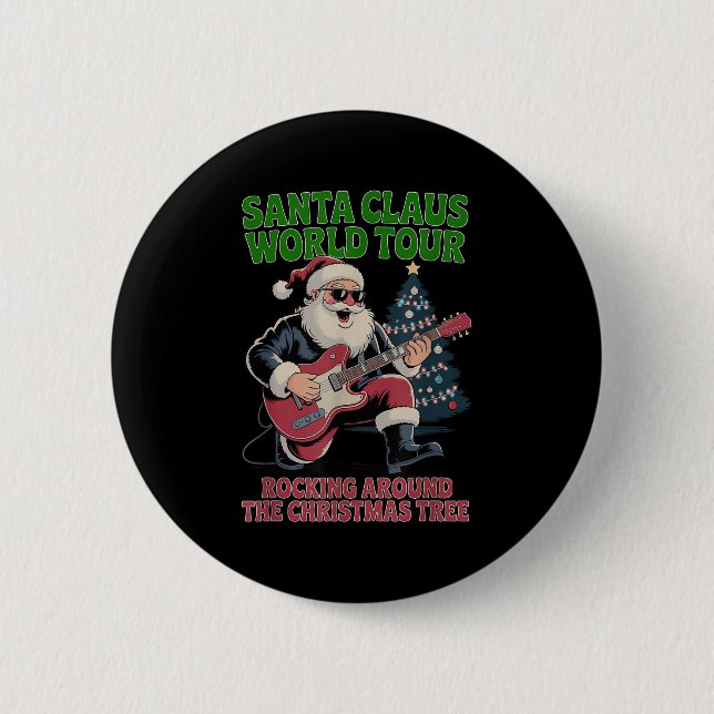 Santa Claus World Tour Rocking Around The Christma 6 Cm Round Badge (Front)