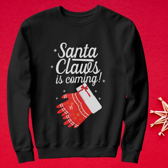 Santa Claws Is Coming Personalised Christmas Funny Sweatshirt (Creator Uploaded)