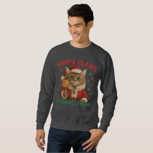 Santa Claws is Coming to Town Cat T-Shirt Sweatshirt