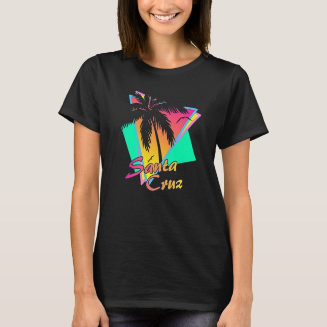 Santa Cruz CA California 70s 80s Summer Retro Eigh T-Shirt (Front)