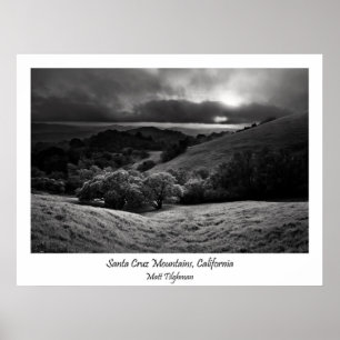 Santa Cruz Mountains in Black and White Poster