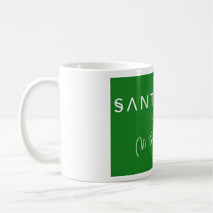 Santa Cruz, you can't imagine Coffee Mug