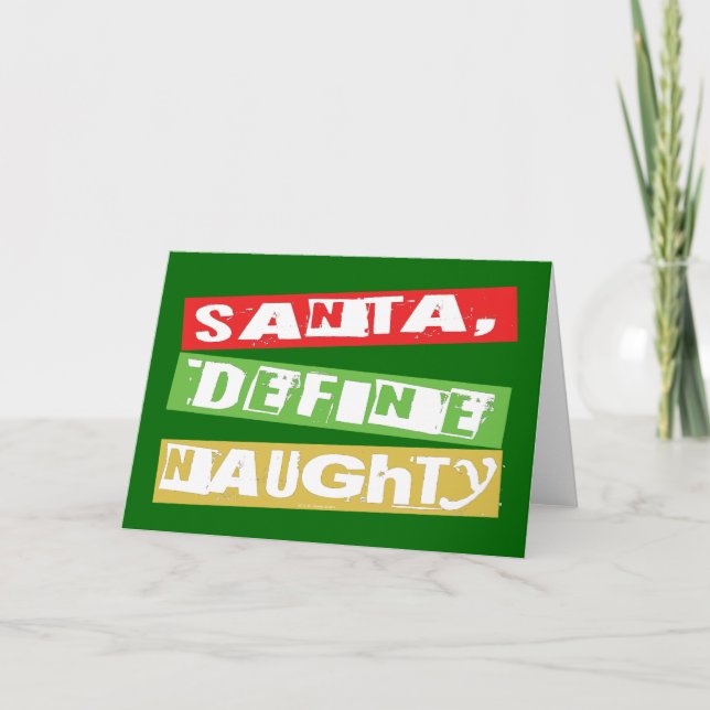 SANTA, DEFINE NAUGHTY HOLIDAY CARD (Front)