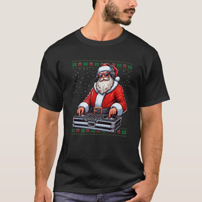 Santa DJ Musician Music Mixer Ugly Christmas Sweat T-Shirt (Front)