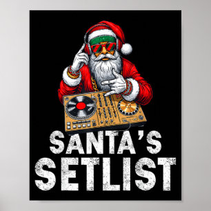 Santa Dj Musician Santa’s Setlist House Music  Poster