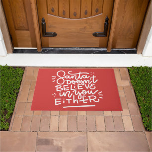 Santa Doesn’t Believe in You Either Doormat