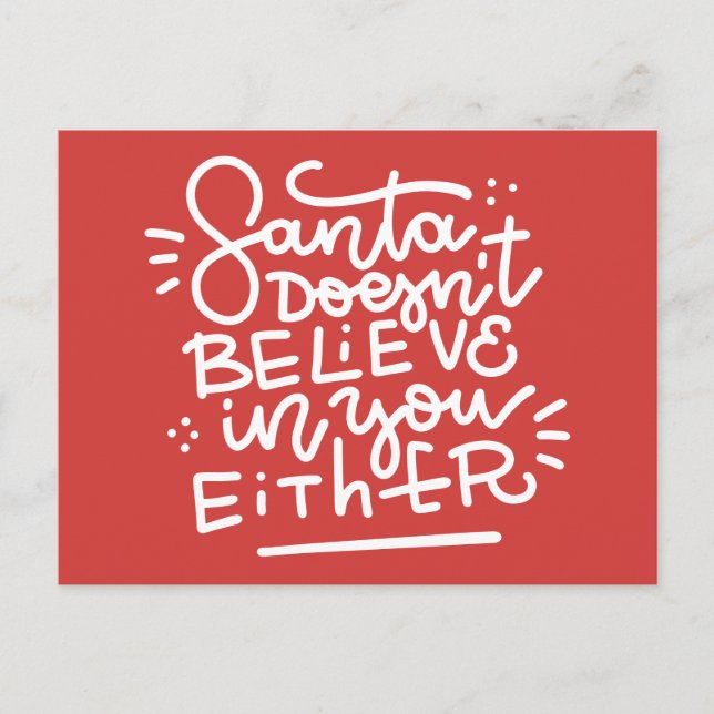 Santa Doesn’t Believe in You Either Postcard (Front)