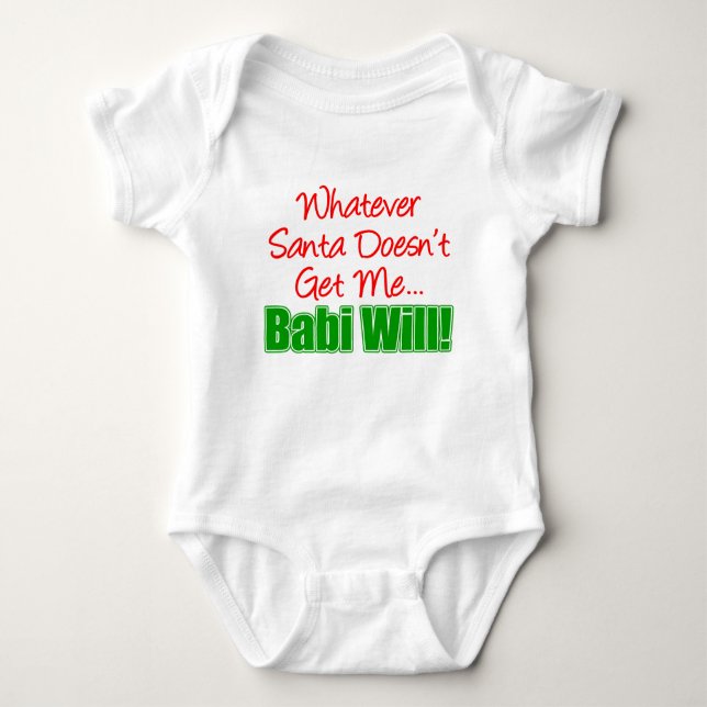 Santa Doesn't Babi Will Baby Bodysuit (Front)