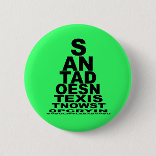 Santa doesn't exist 6 cm round badge