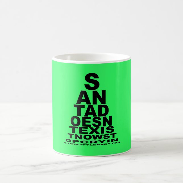 Santa doesn't exist coffee mug (Center)